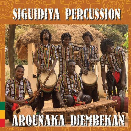 Siguidiya Percussion - Arounaka Djembekan (2019)
