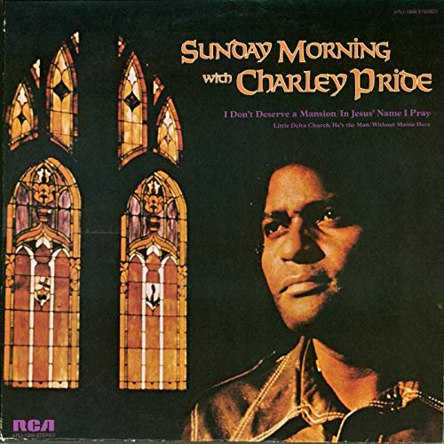 Charley Pride - Sunday Morning with Charley Pride (1976/2019)