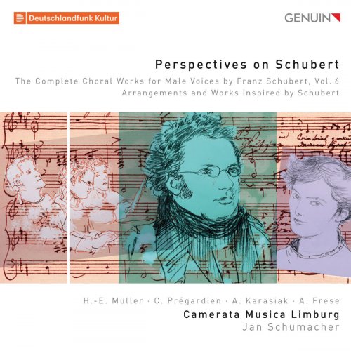 Camerata Musica Limburg - Perspectives on Schubert: The Complete Choral Works for Male Voices by Franz Schubert, Vol. 6 (2019)