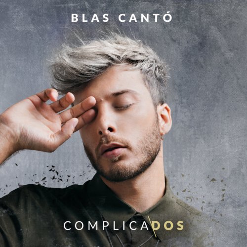 Blas Cantó - Complicados (2019) flac