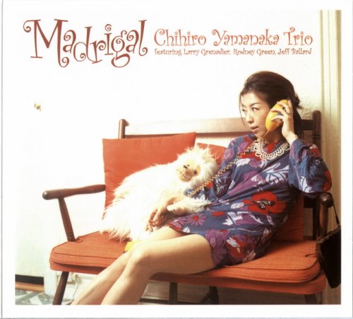 Chihiro Yamanaka Trio - Madrigal (2004)