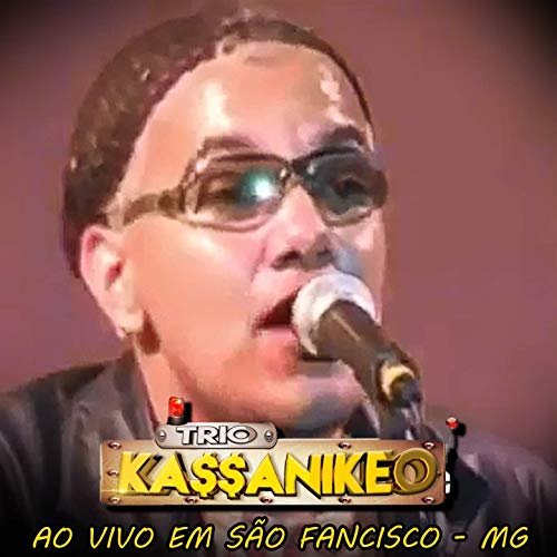 Trio Kassanikeo - Ao Vivo em São Francisco - MG (2019)