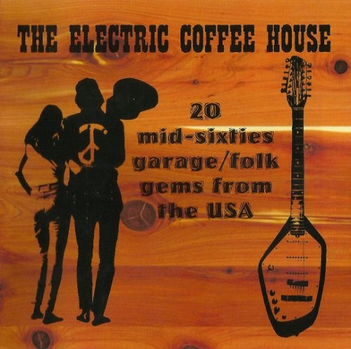 VA - The Electric Coffee House 60's (2007)
