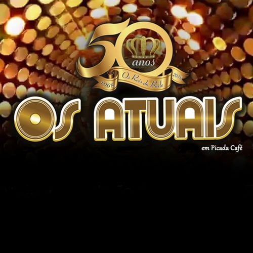 Os Atuais - 50 anos (2019)