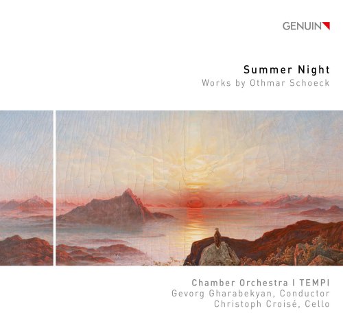 Christoph Croisé, I Tempi & Gevorg Gharabekyan - Schoeck: Summer Night (2018) [CD-Rip]