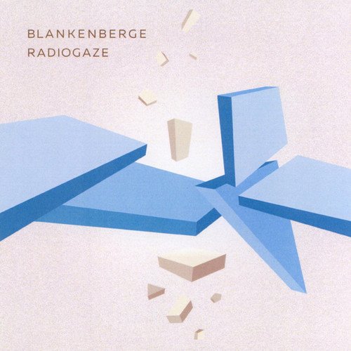 Blankenberge - Radiogaze (2017) [Reissue 2019]