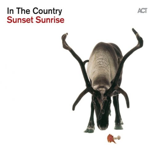 In the Country - Sunset Sunrise (2013) [Hi-Res]