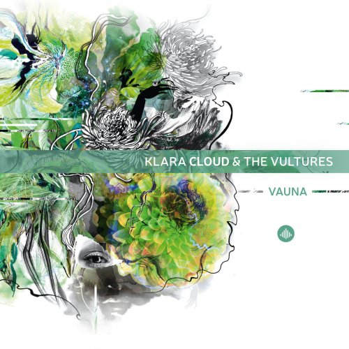 Klara Cloud & the Vultures - Vauna (2019)