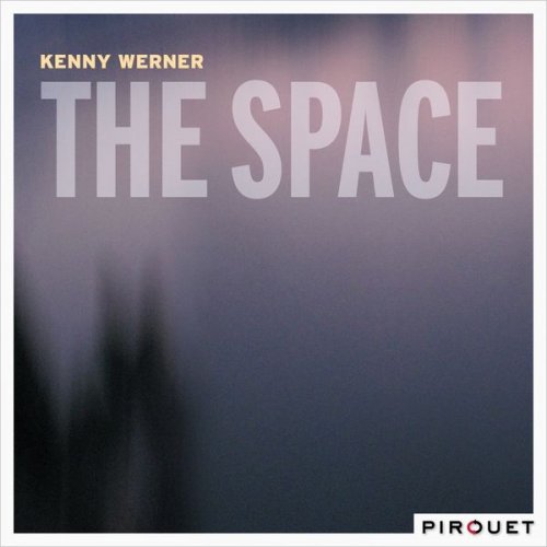 Kenny Werner - The Space (2018) [Hi-Res]