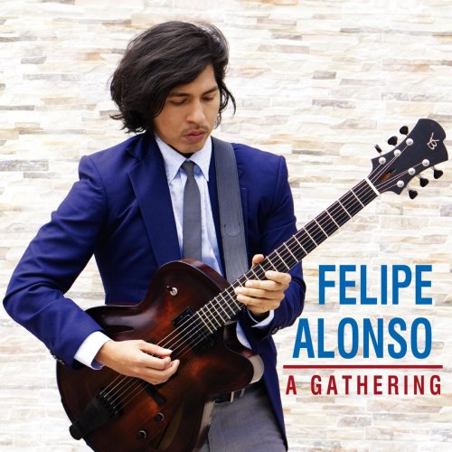 Felipe Alonso - A Gathering (2019)