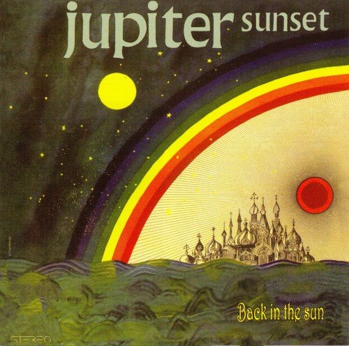 Jupiter Sunset - Back In The Sun (1970-1972) [CDRip]