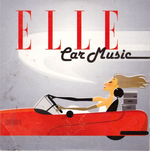 VA - Elle Car Music (2007) CD-Rip