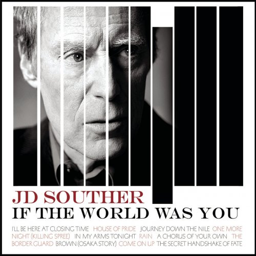 J.D. Souther - If The World Was You (2008) Lossless