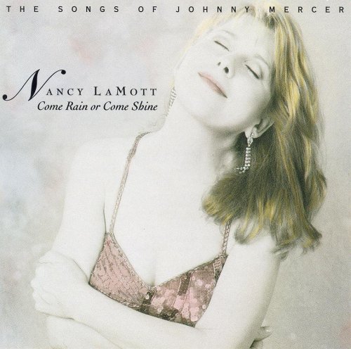 Nancy LaMott - Come Rain Or Come Shine :  The Songs of Johnny Mercer (1992) FLAC
