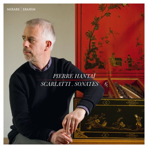 Pierre Hantaï - Scarlatti, Vol. 6 (2019) [Hi-Res]