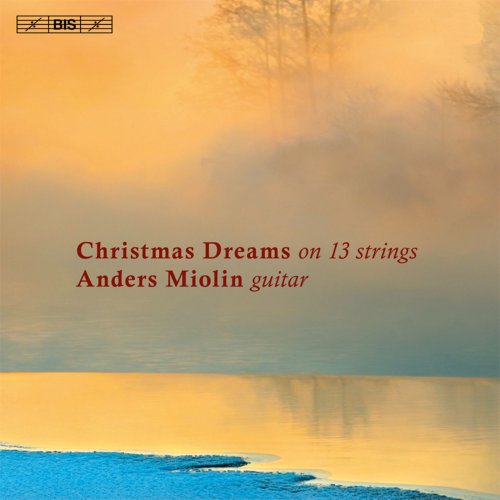 Anders Miolin - Christmas Dreams on 13 strings - Anders Miolin (2012) [Hi-Res]