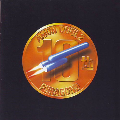Amon Düül II - Pyragony 10th (Reissue) (1976/2004) CD Rip