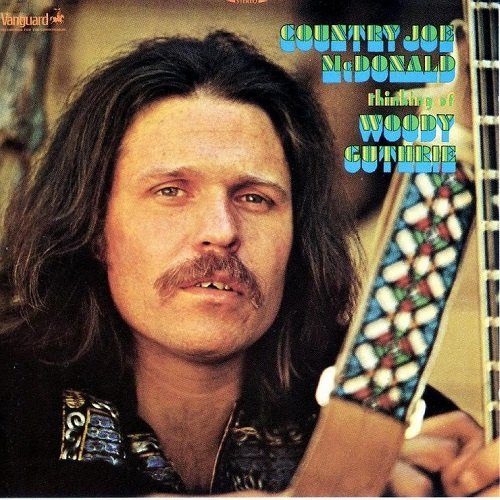 Country Joe McDonald - Thinking Of Woody Guthrie (1969/2011)