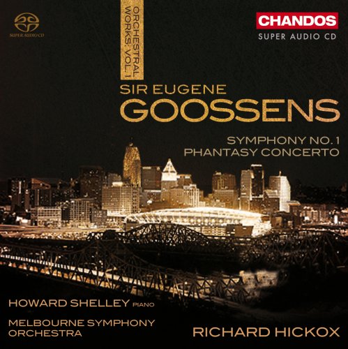 Richard Hickox - Goossens: Orchestral Works, Vol. 1 (2009)