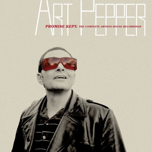 Art Pepper - Promise Kept: The Complete Artists House Recordings (2019) [Hi-Res]