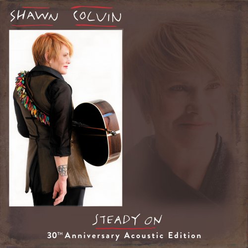 Shawn Colvin - Steady On (30th Anniversary Acoustic Edition) (2019) [Hi-Res]