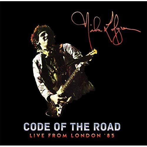Nils Lofgren - Code Of The Road Live From London '85 (2019)