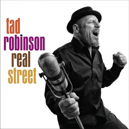 Tad Robinson - Real Street (2019) [Hi-Res]