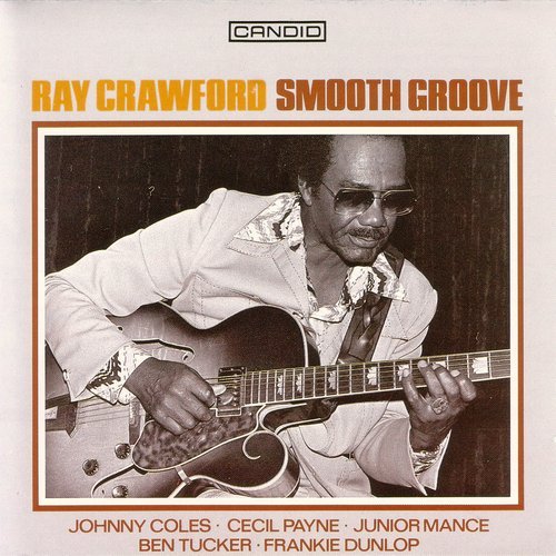 Ray Crawford - Smooth Groove  (1961) FLAC