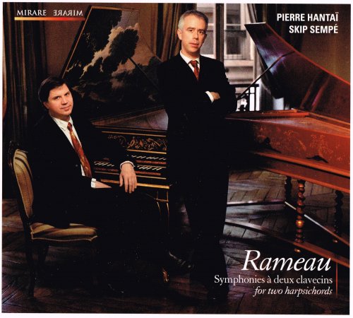 Pierre Hantaï, Skip Sempé - Rameau: Symphonies à deux clavecins (2012)