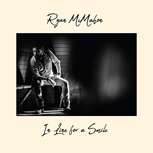 Ryan McMahon - In Line for a Smile (2019)