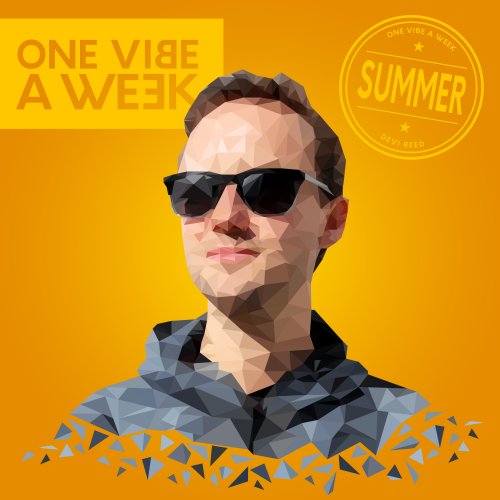 Devi Reed - ONE VIBE A WEEK #SUMMER (2019) [Hi-Res]