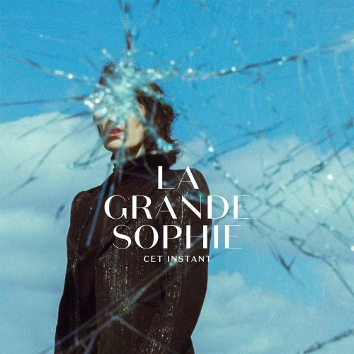 La Grande Sophie - Cet instant (2019) [HI-Res]
