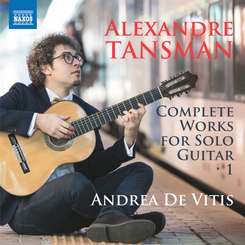 Andrea de Vitis - Tansman: Complete Works for Solo Guitar (2019) [Hi-Res]