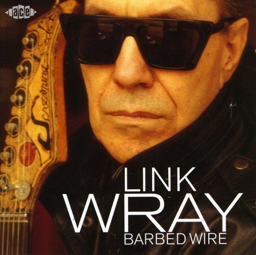 Link Wray - Barbed Wire (2000)