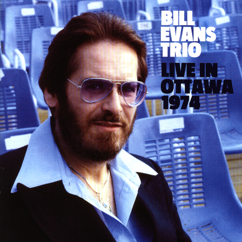 Bill Evans Trio - Live In Ottawa (2007) [FLAC]