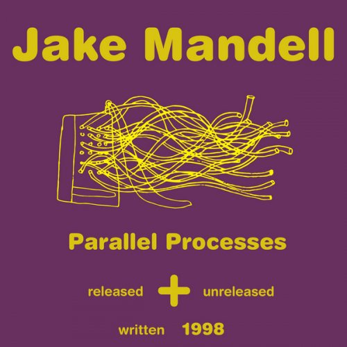 Jake Mandell - Parallel Processes Plus (2019)