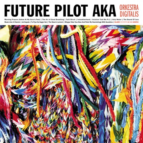 Future Pilot AKA - Orkestra Digitalis (2019)