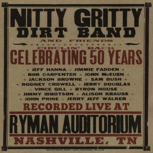 The Nitty Gritty Dirt Band - Circlin' Back Celebrating 50 Years (2016) 320kbps
