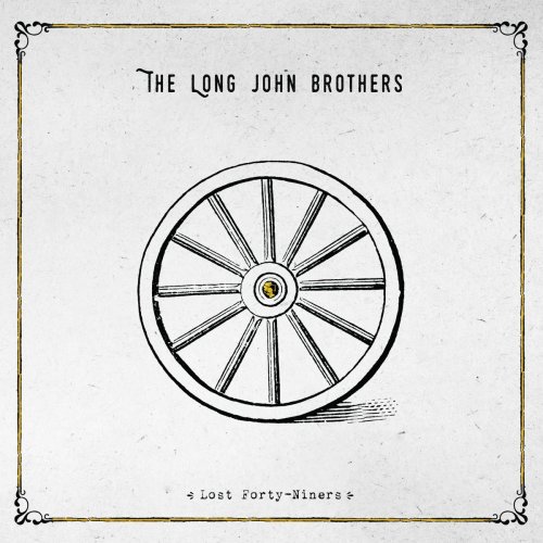 The Long John Brothers - Lost Forty-Niners (2019)