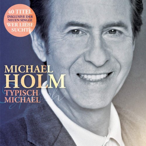 Michael Holm -Typisch Michael (2019)