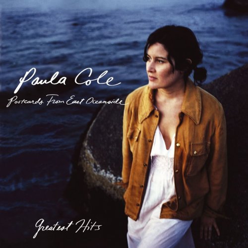 Paula Cole - Greatest Hits: Postcards from East Oceanside (2006)