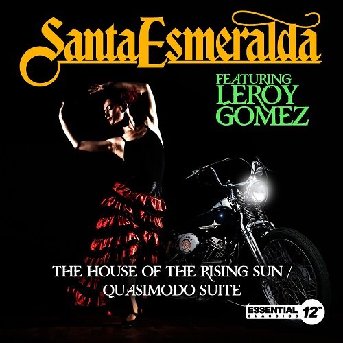 Santa Esmeralda (ft. Leroy Gomez) - The House of the Rising Sun / Quasimodo Suite (2013)