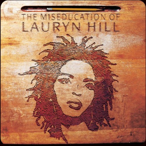 Lauryn Hill - The Miseducation Of Lauryn Hill (1998)