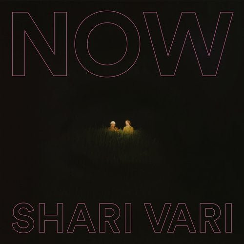 Shari Vari - NOW (2019)