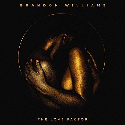 Brandon williams - The Love Factor (2019)