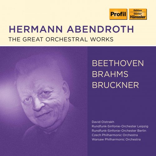 Hermann Abendroth - Beethoven, Brahms & Bruckner: Orchestral Works (2019)