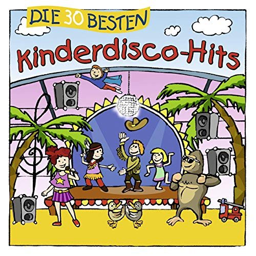 Simone Sommerland, Karsten Glück & die Kita-Frösche - Die 30 besten Kinderdisco-Hits (2019)