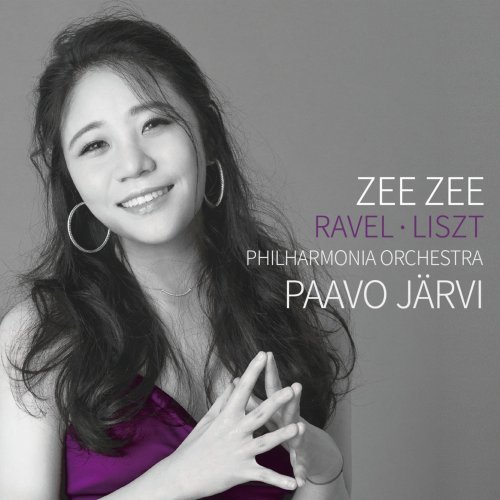 Zee Zee, Philharmonia Orchestra & Paavo Järvi - Ravel · Liszt (2019) [Hi-Res]