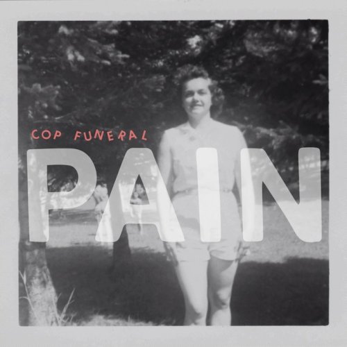 Cop Funeral - Pain (2019)