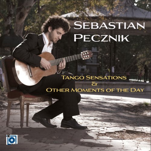 Sebastián Pecznik - Tango Sensations & Other Moments Of The Day (2019)